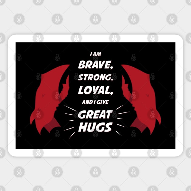 Scorpia Variant: I am BRAVE, STRONG, LOYAL, and I give GREAT HUGS - She Ra and the Princesses of Power Magnet by spaceweevil